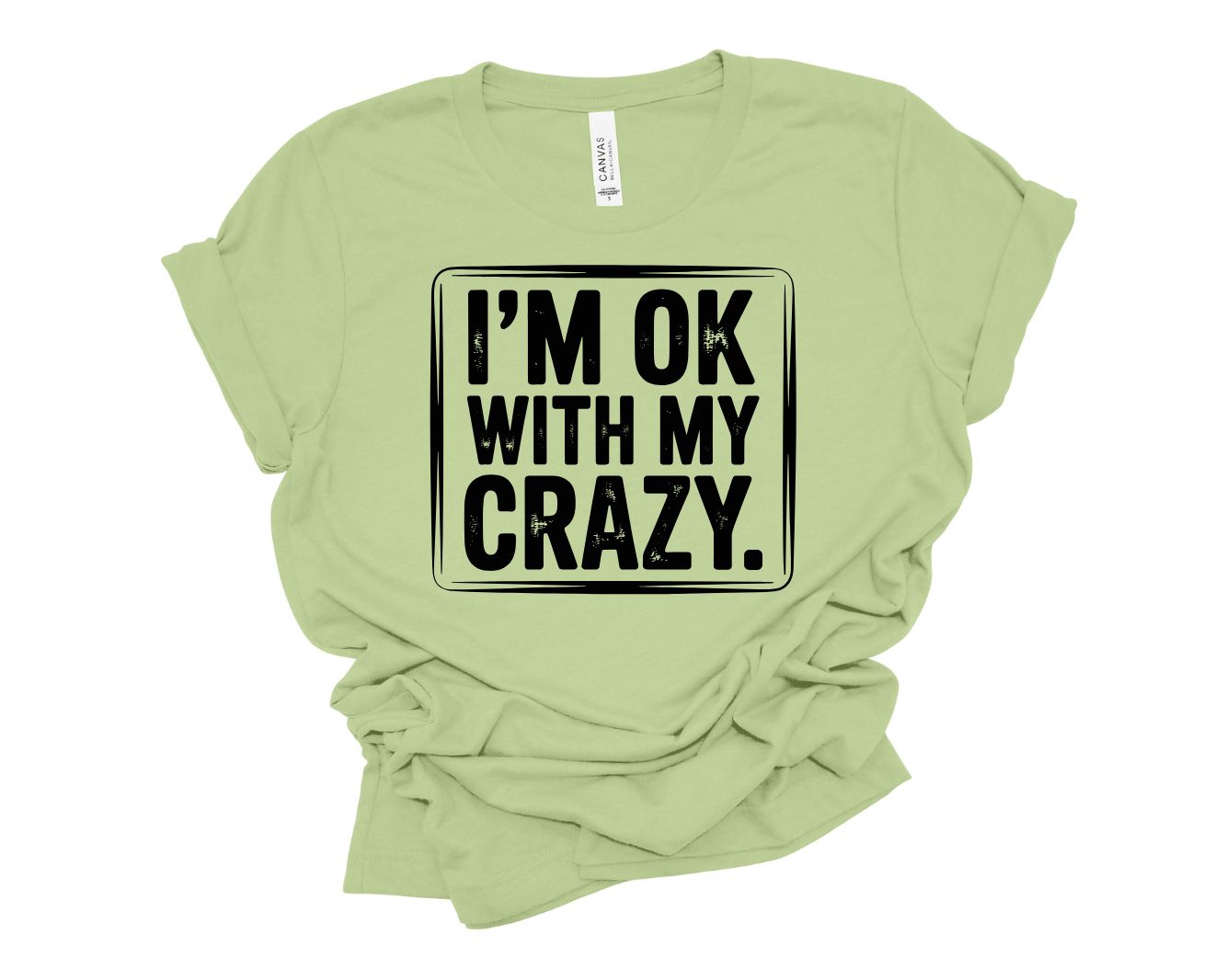 I'm Ok With My Crazy