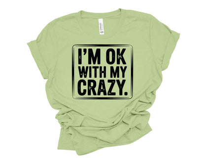 I'm Ok With My Crazy