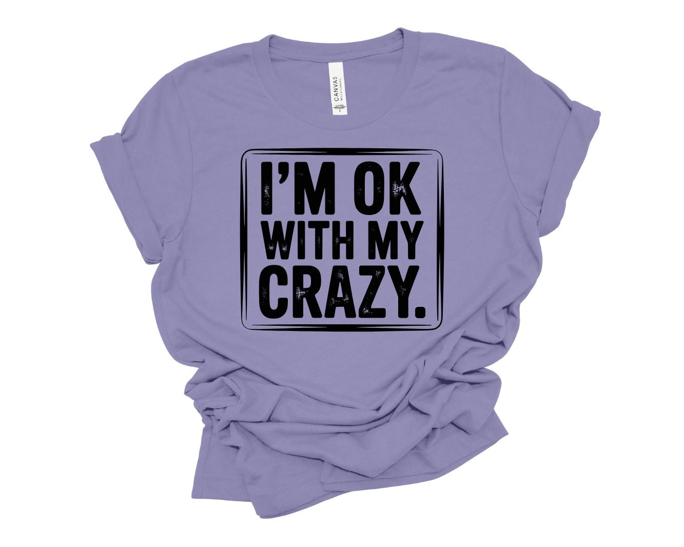 I'm Ok With My Crazy