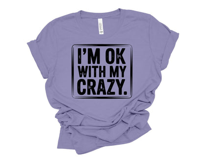 I'm Ok With My Crazy