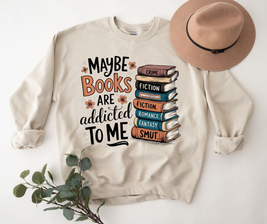 Maybe Books Are Addicted To Me