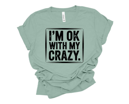 I'm Ok With My Crazy