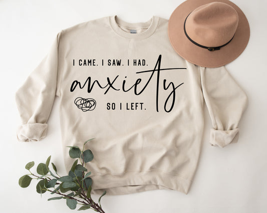 I Came I Saw I Had Anxiety So I Left image 0